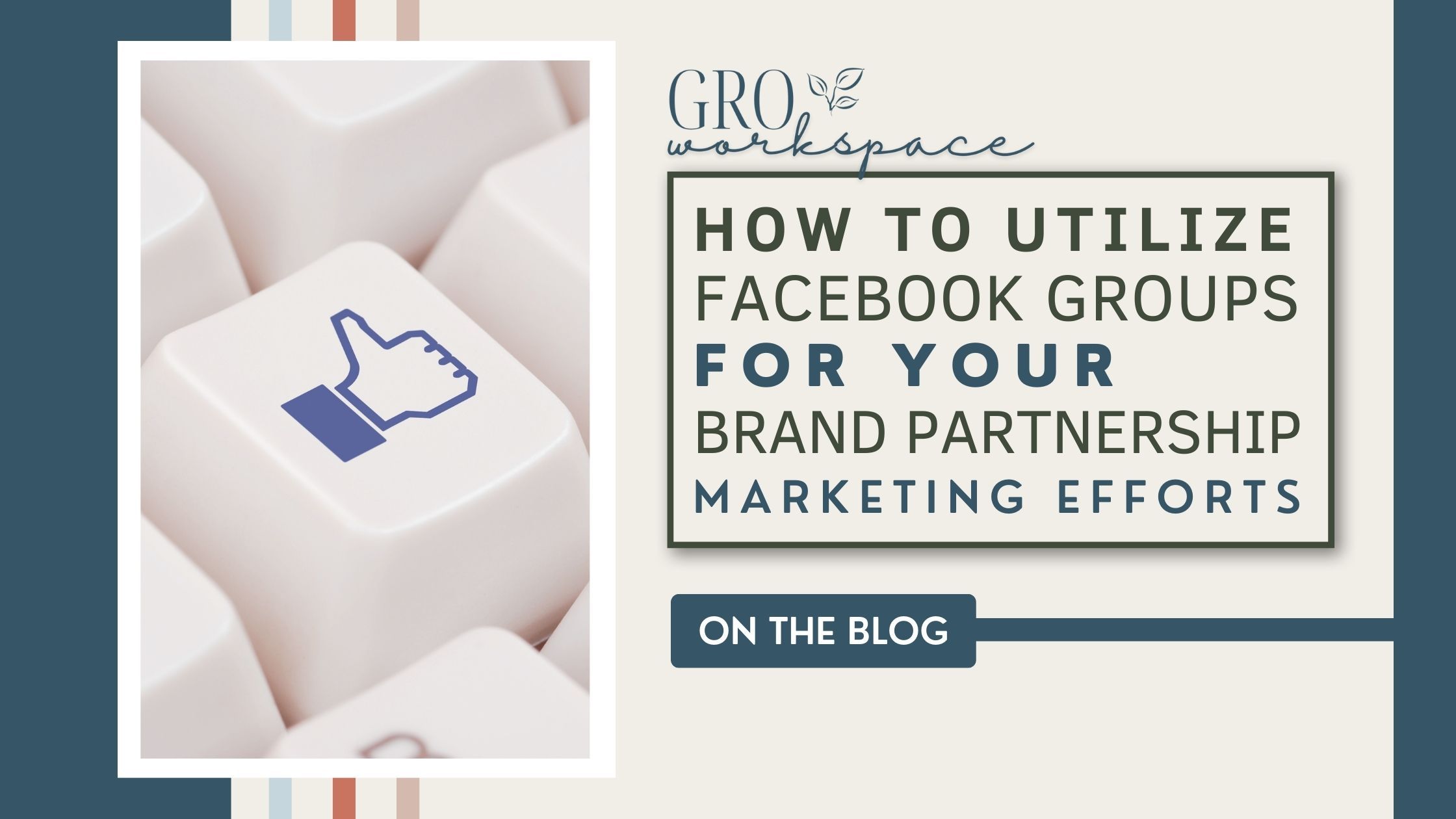 How to Utilize Facebook Groups for Your Brand Partnership Marketing Efforts