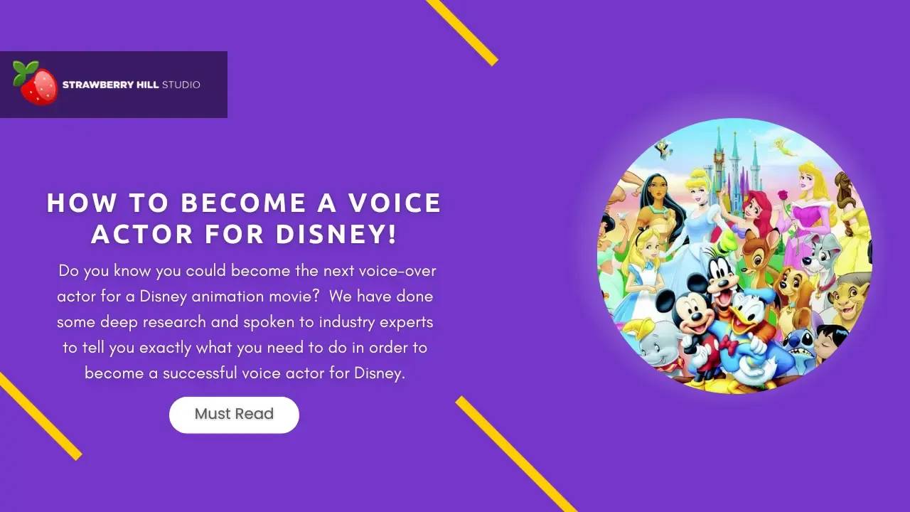 How to Become a Voice Actor For Disney