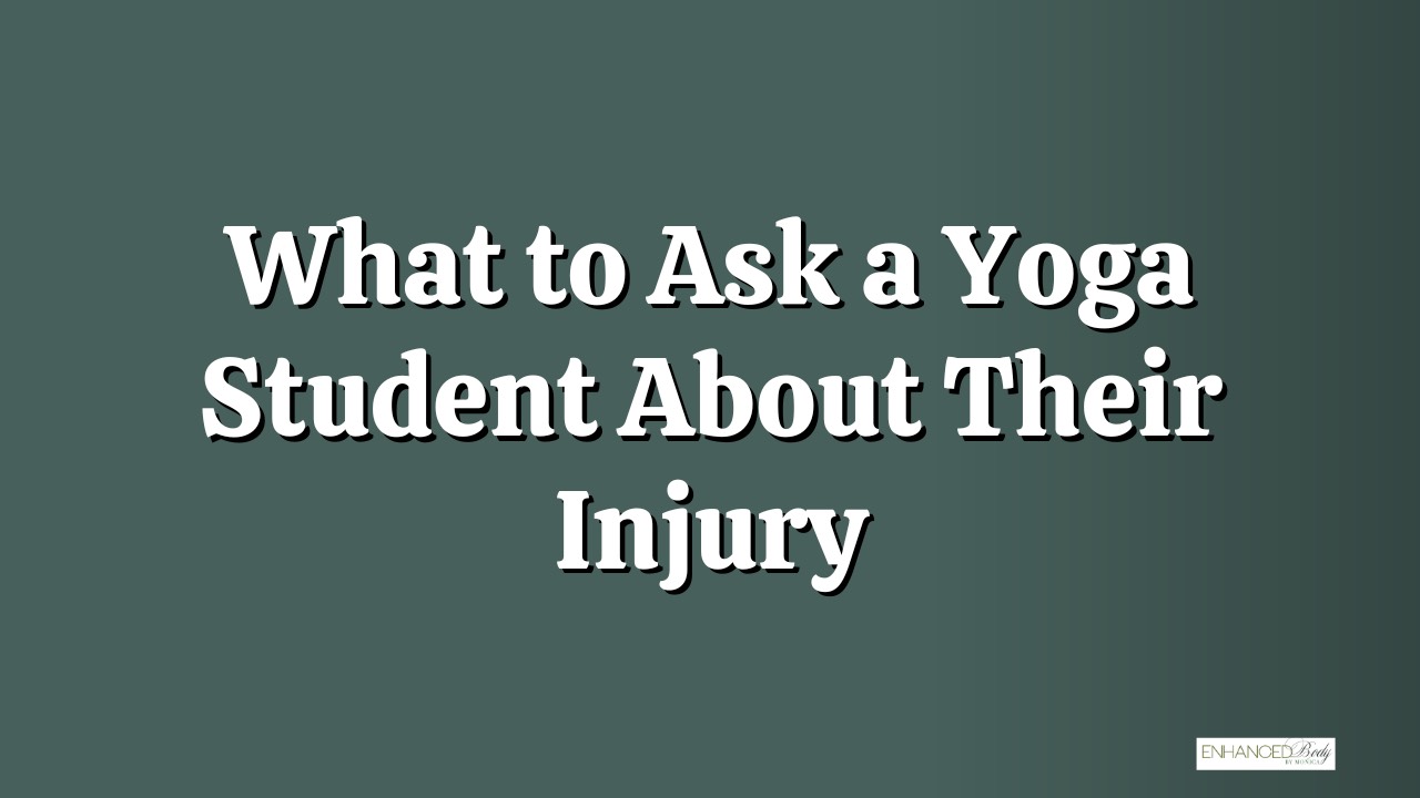 10 Questions That Will Transform How You Work with Injured Yoga Students