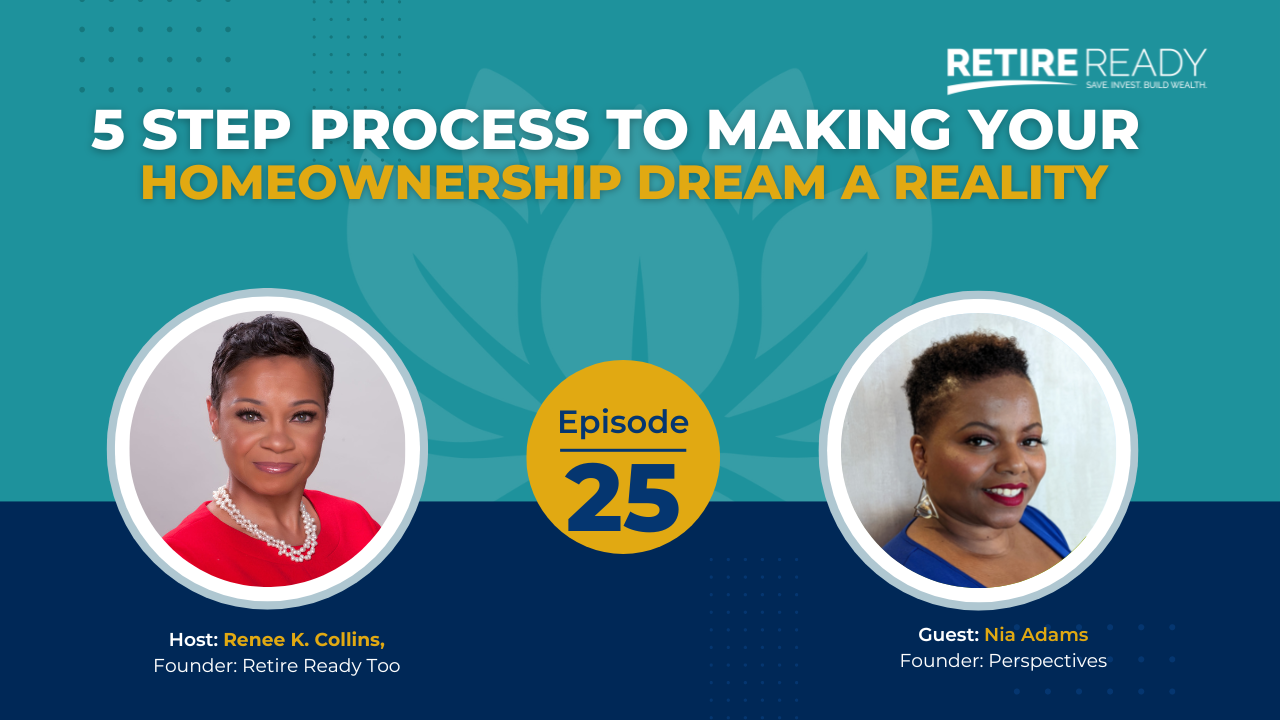 Nia Adams: Retire Ready Too Podcast