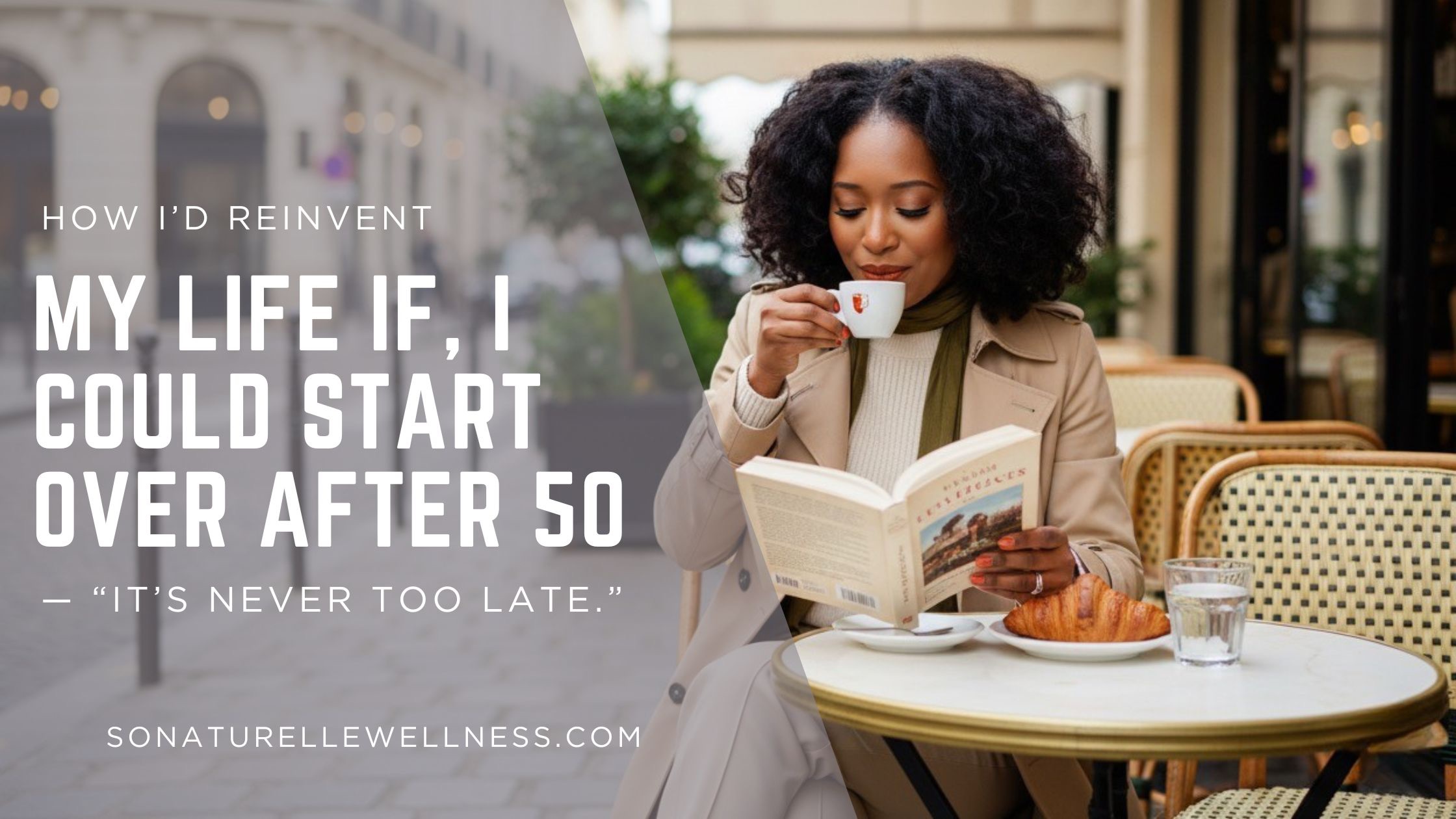 professional woman over 50, reinvent yourself in chic Paris