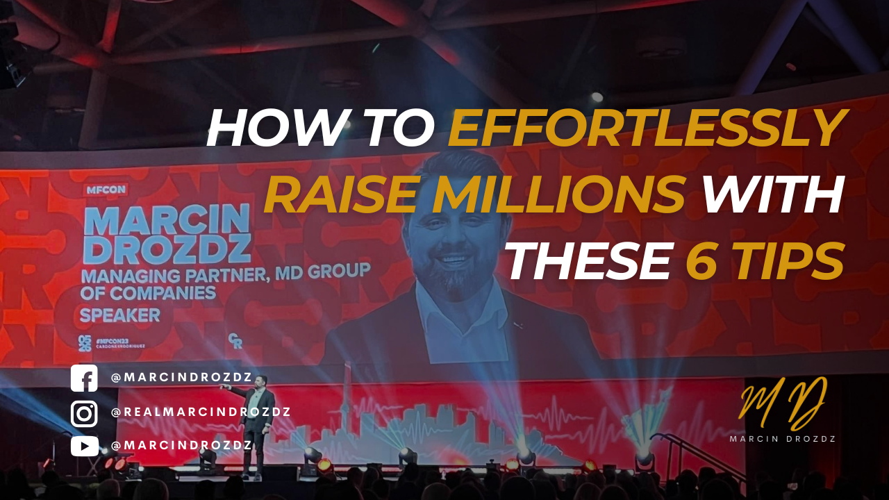 How to Effortlessly Raise Millions with these 6 Tips