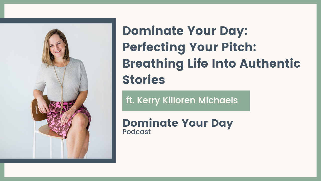 Perfecting Your Pitch: Breathing Life Into Authentic Stories 