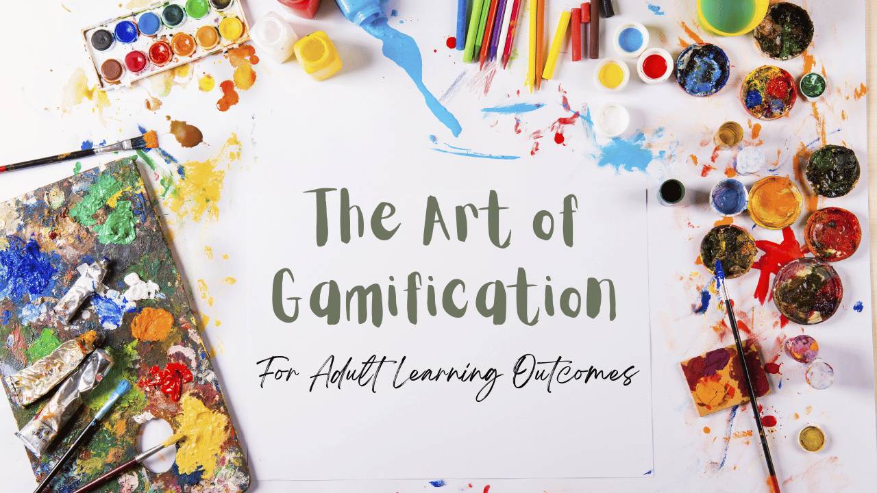 the art of gamification for adult learning outcomes