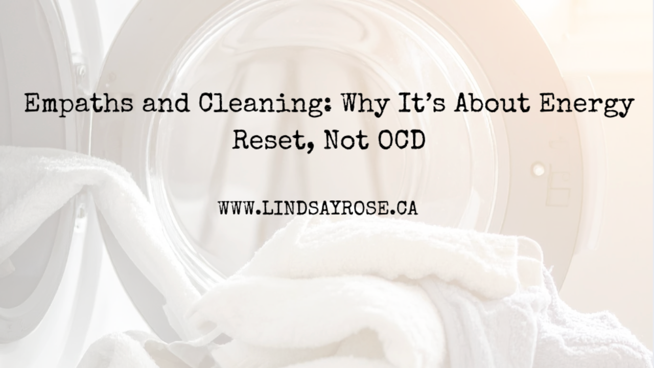 Empaths and Cleaning