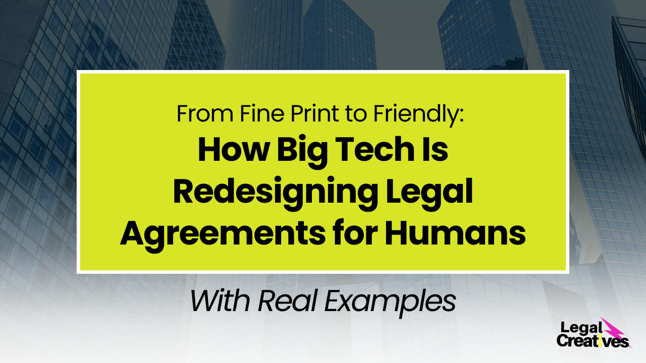 How Big Tech Is Redesigning Legal Agreements or Humans - With Examples