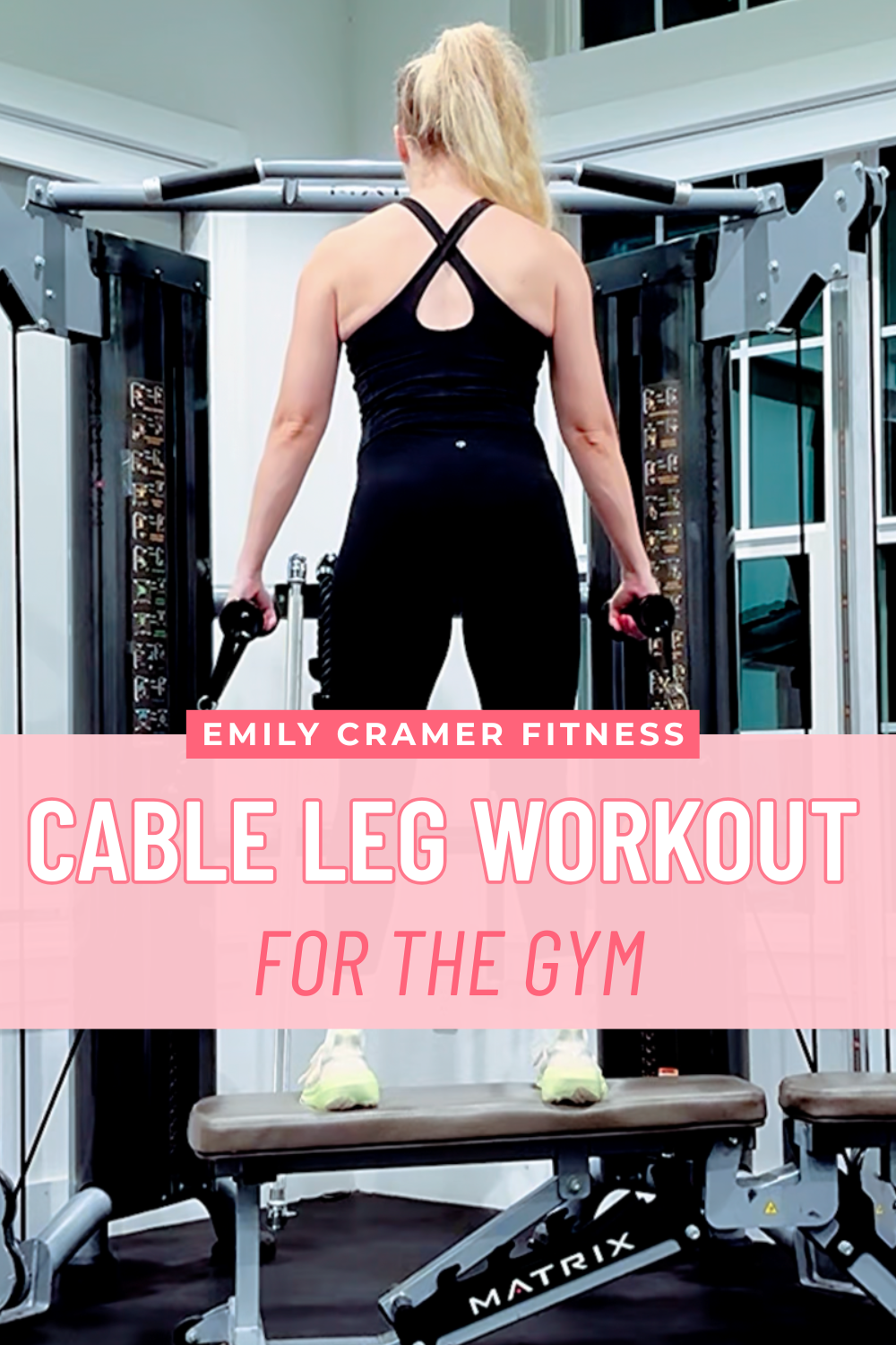 Cable Leg Workout for the Gym