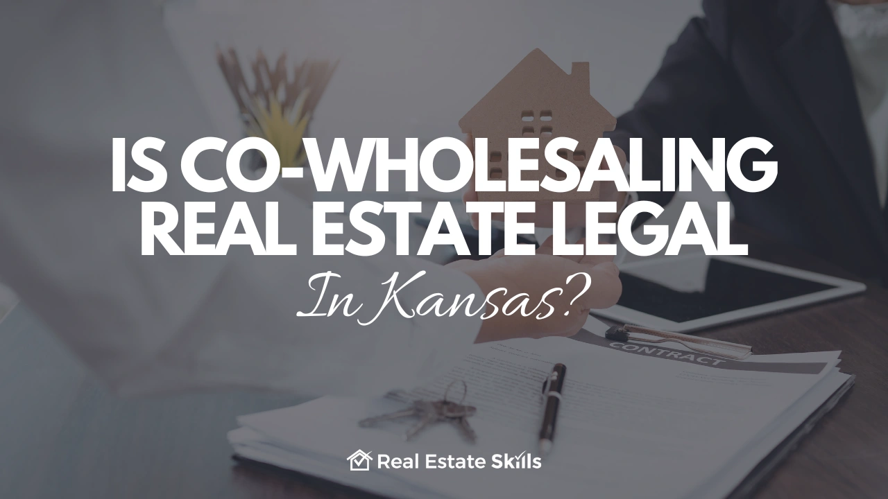 Co-Wholesaling Real Estate Legal In Kansas