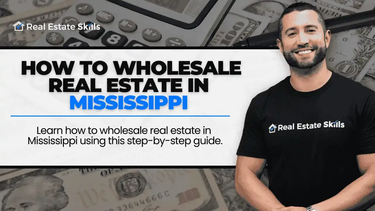 How To Wholesale Real Estate In Mississippi