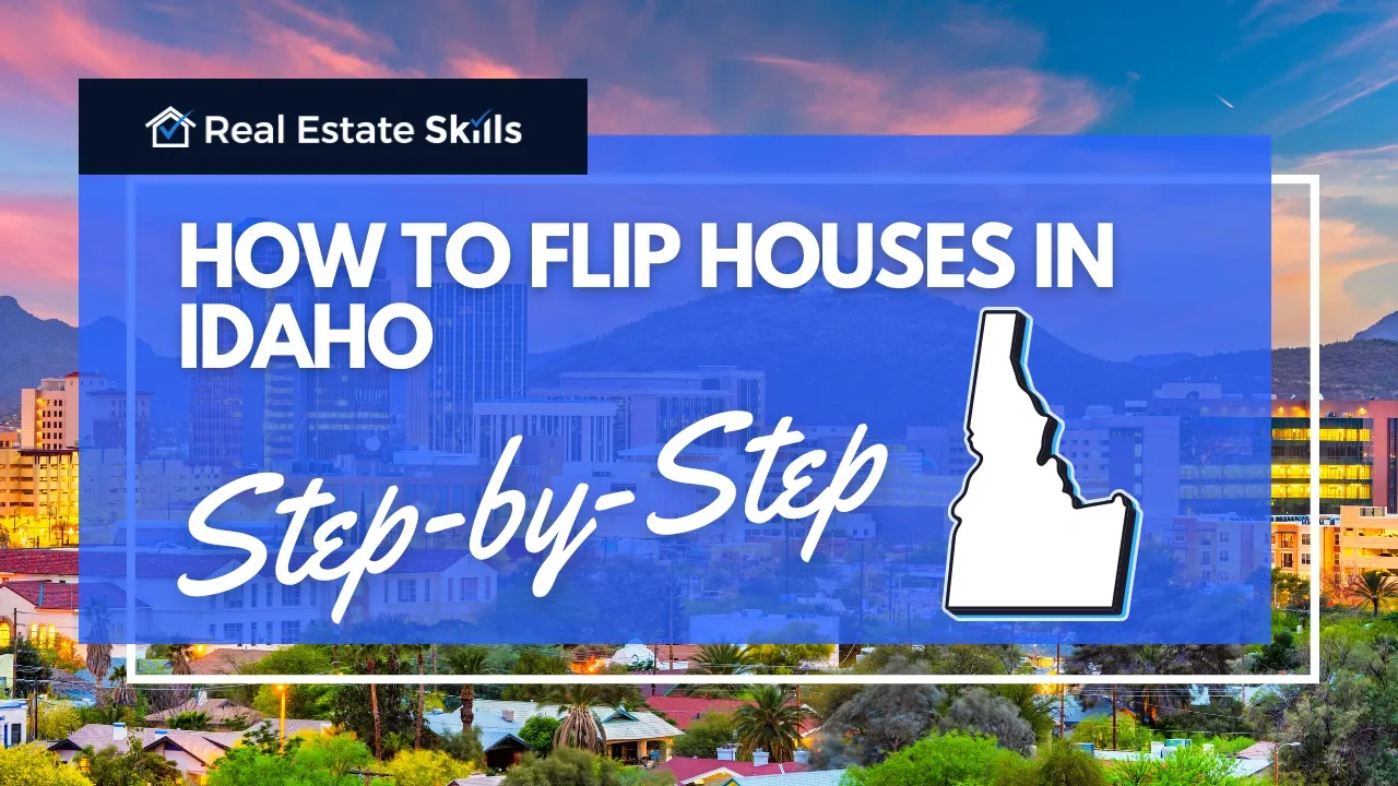 How To Flip Houses In Idaho