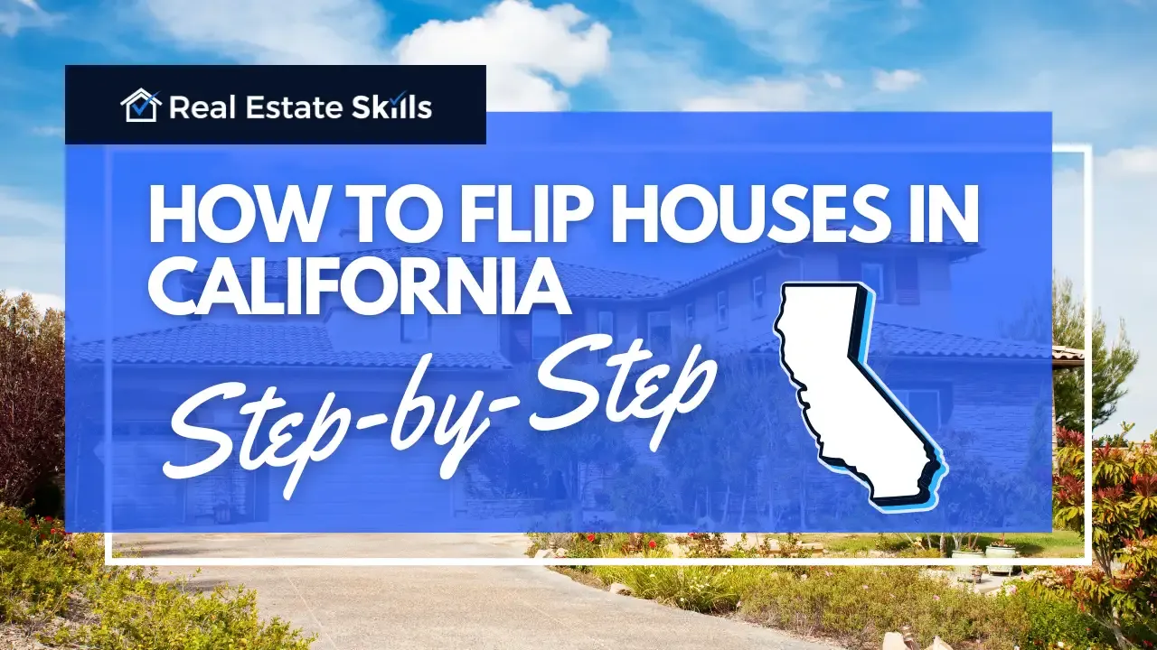 How To Flip Houses In California