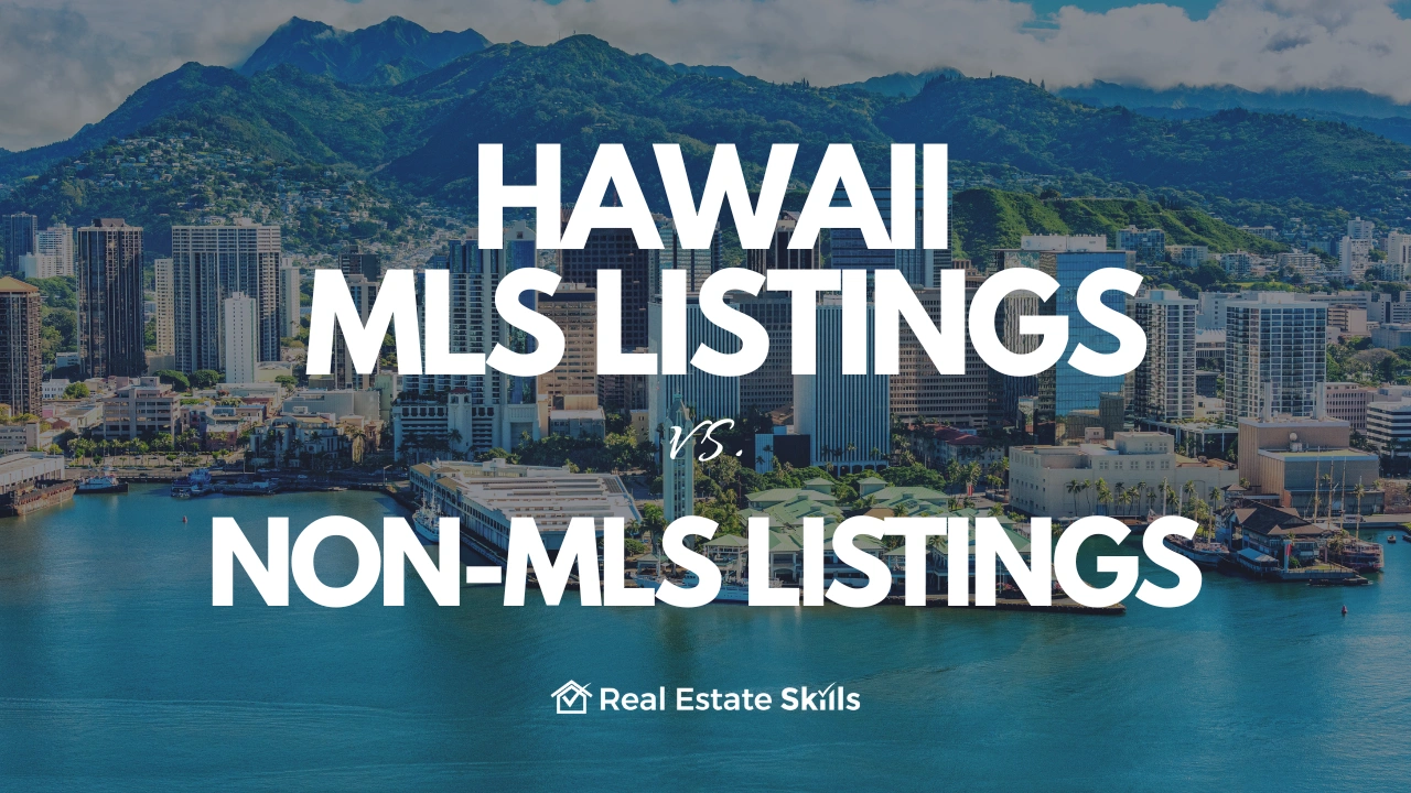 Hawaii MLS Listings Vs. Non-MLS Listings