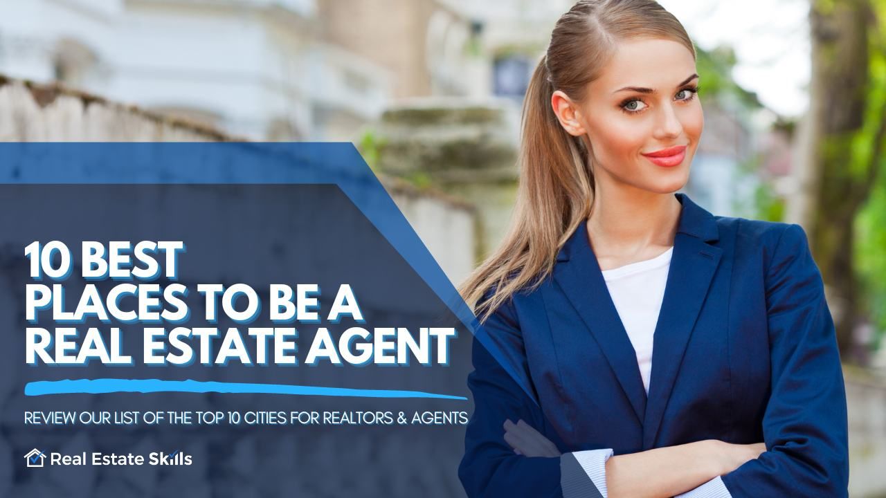 10 Best Places To Be A Real Estate Agent