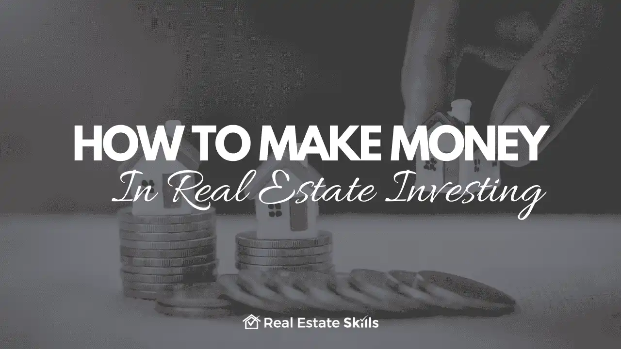 how to invest in real estate and make money