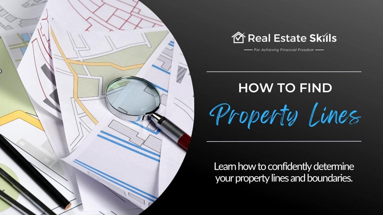 How To Find Property Lines: 5 Strategies For Homeowners & Investors