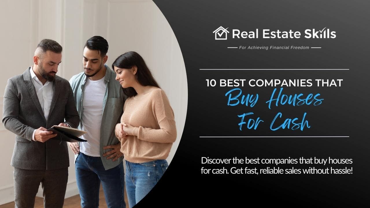 10 Best Companies That Buy Houses For Cash In 2024