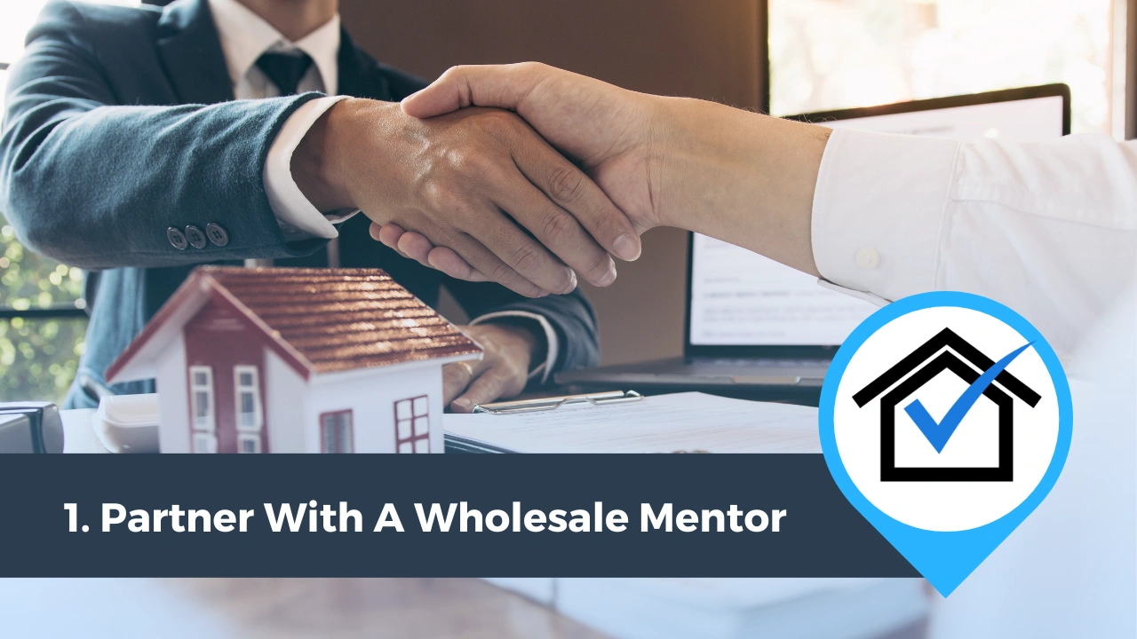 Partner With A Wholesale Mentor