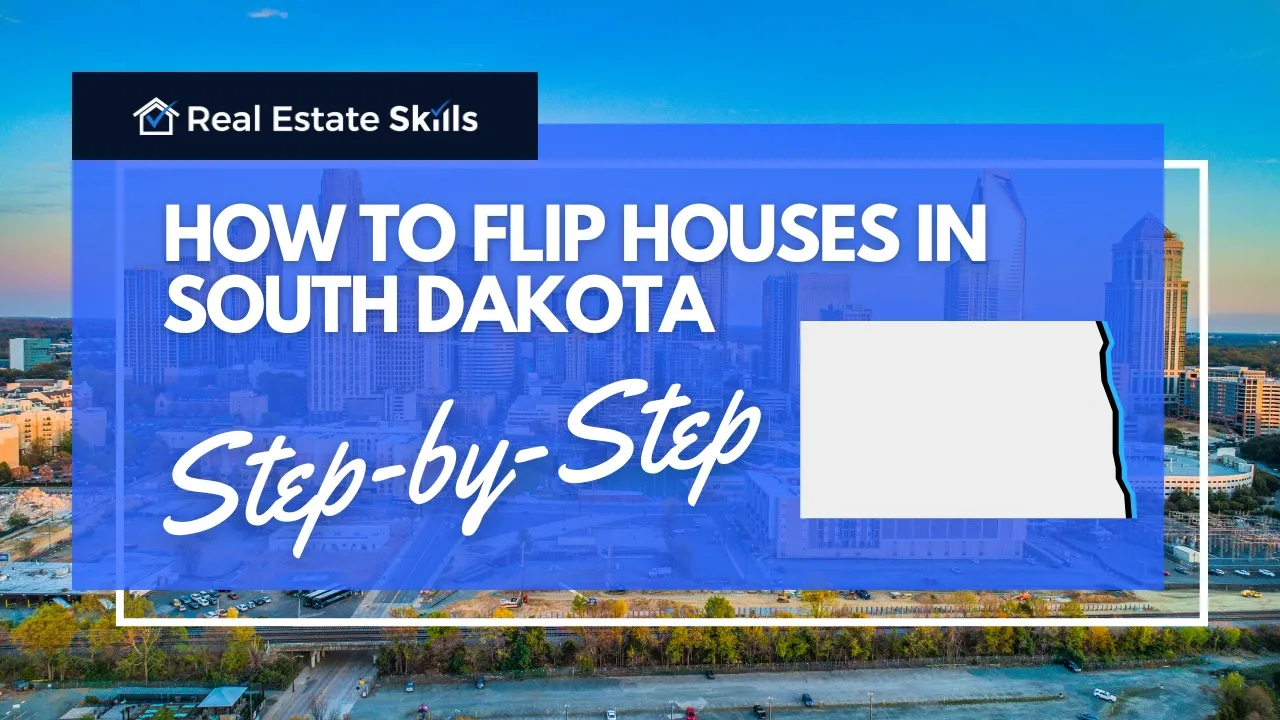 How To Flip Houses In South Dakota