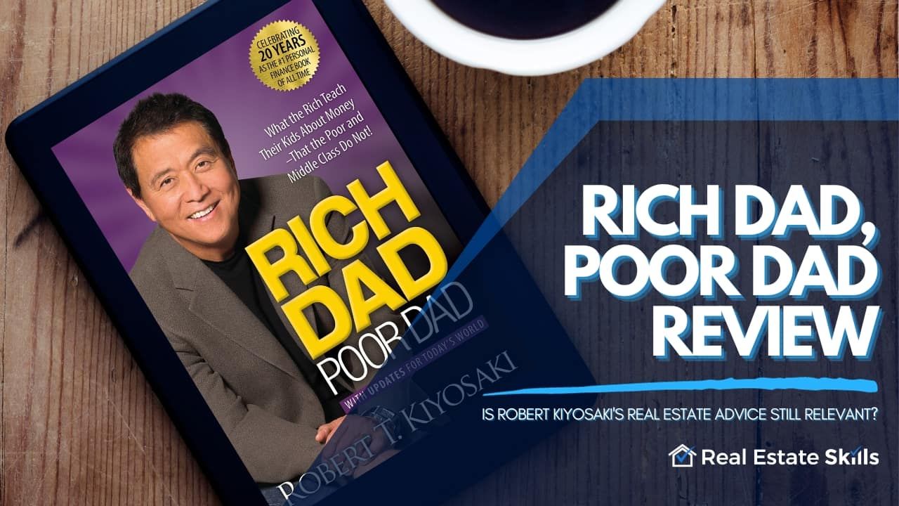 Rich Dad, Poor Dad Review: Is Robert Kiyosaki's Real Estate Advice Still Relevant?