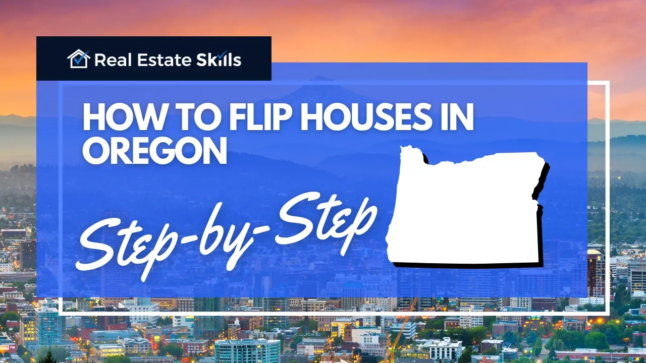 How to flip houses in Oregon