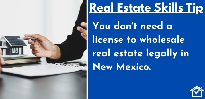 how to wholesale real estate in new Mexico without a license