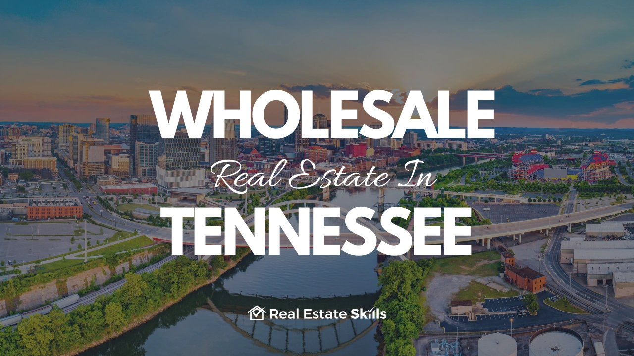 Wholesale Real Estate In Tennessee