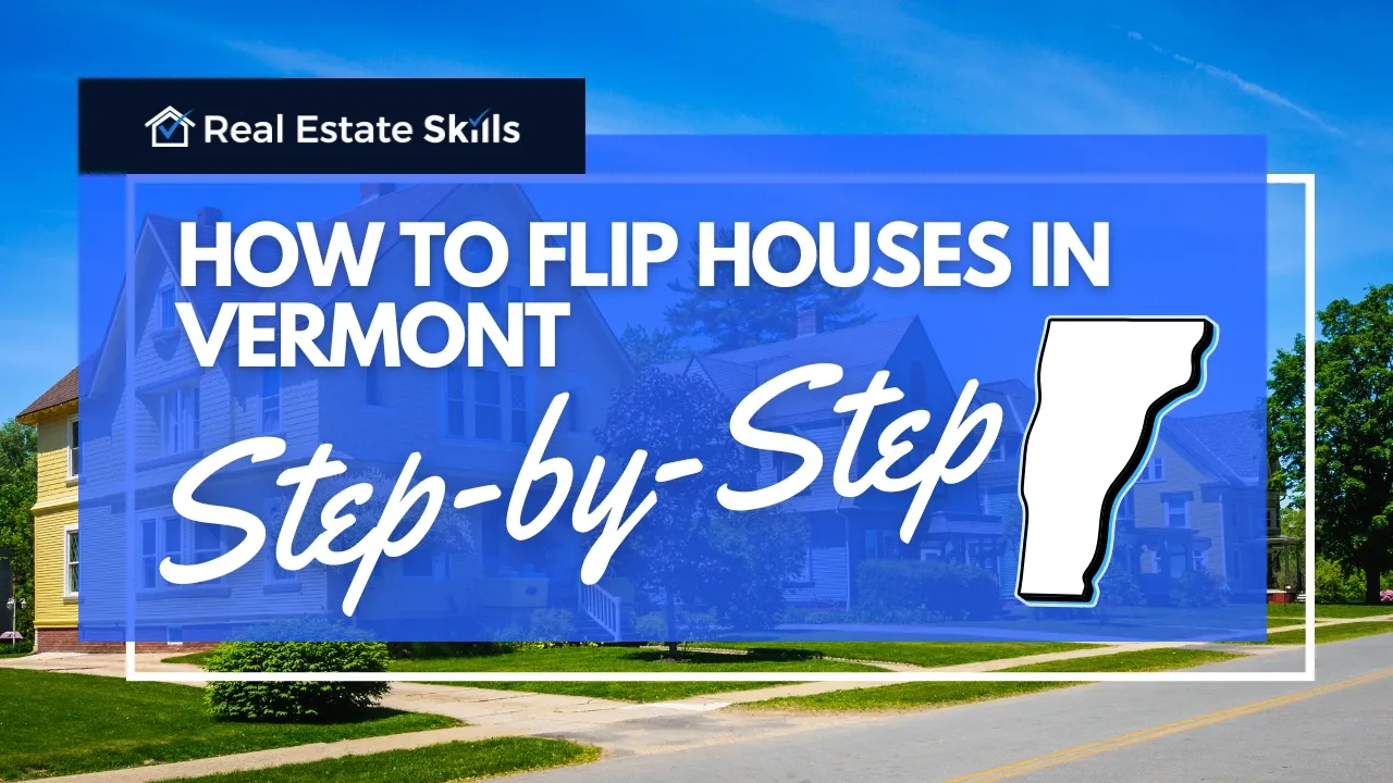 How To Flip Houses In Vermont
