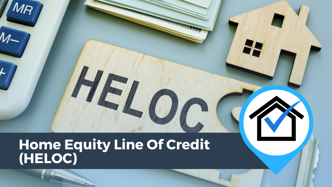 Home Equity Line Of Credit (HELOC