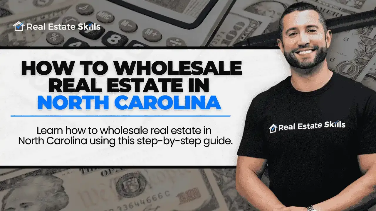 How To Wholesale Real Estate In North Carolina