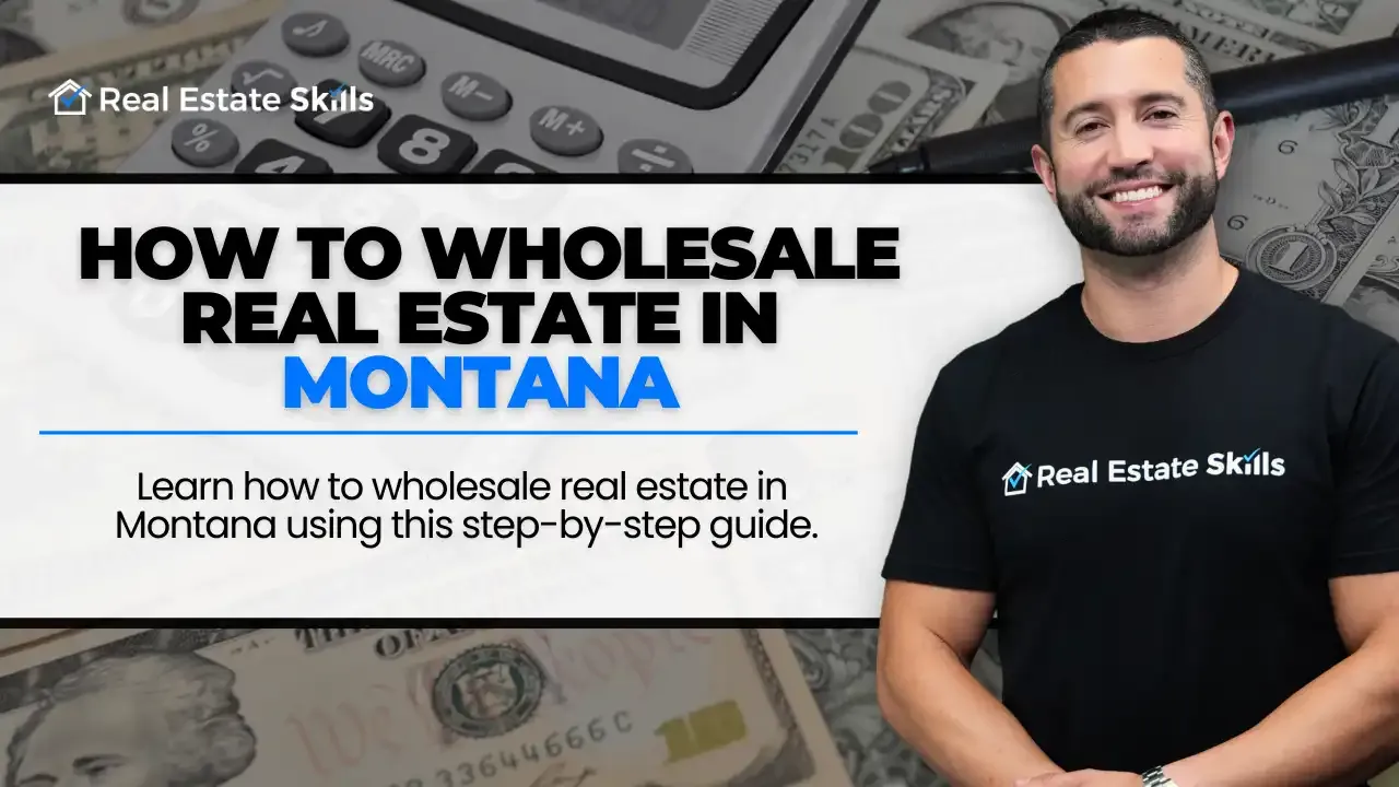 How To Wholesale Real Estate In Montana