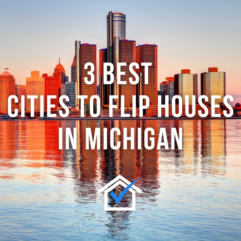 How To Flip Houses In Michigan Step By Step (2024)