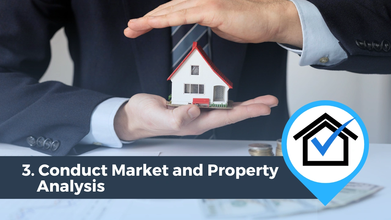 Conduct Market and Property Analysis 