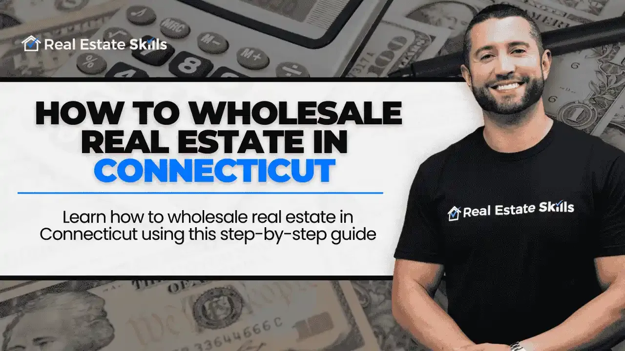 How To Wholesale Real Estate In Connecticut