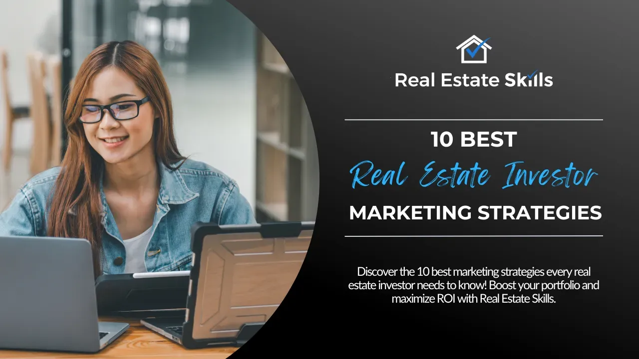 10 Best Real Estate Investor Marketing Strategies