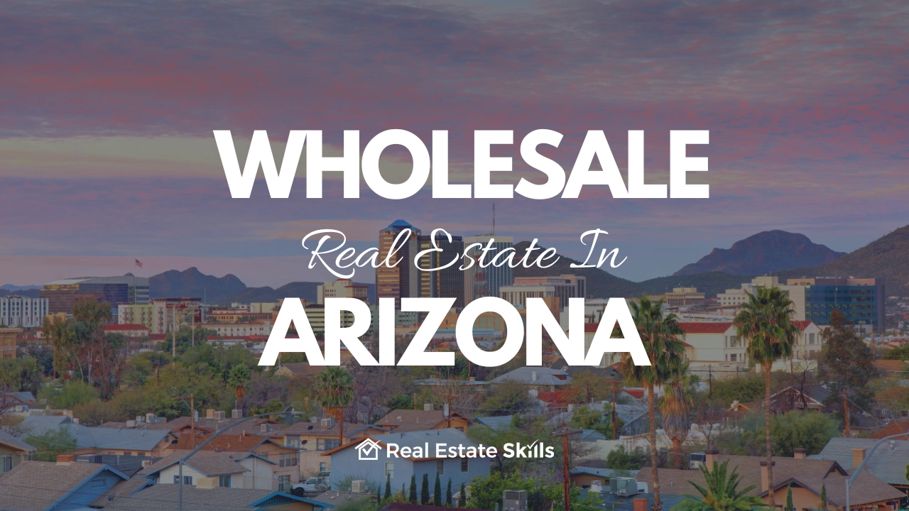 Wholesale Real Estate In Arizona