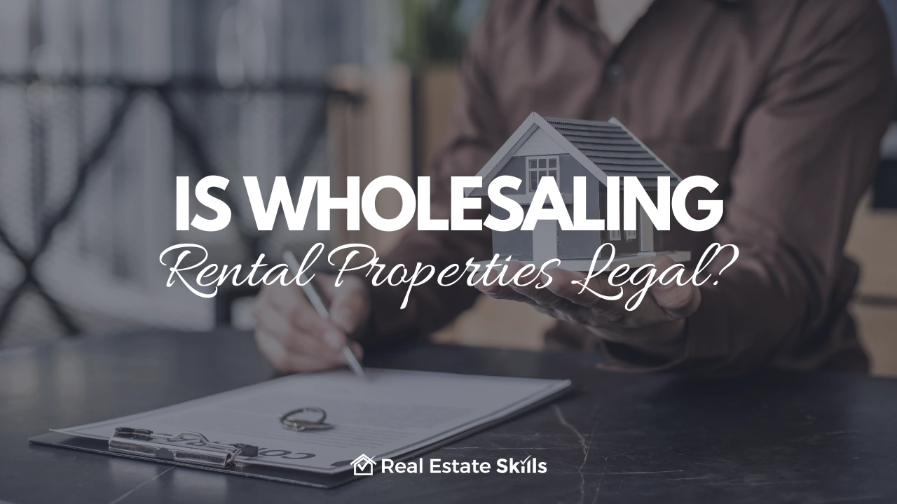 Wholesaling Rental Properties Legal