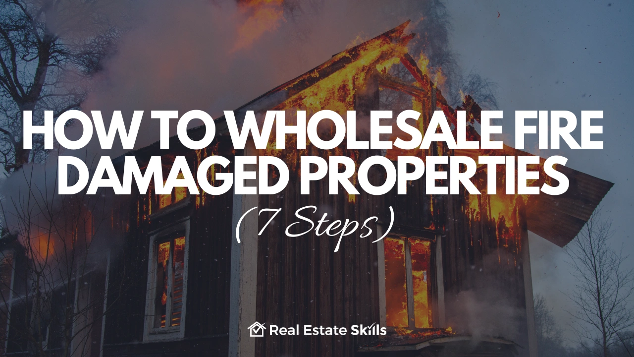How To Wholesale Fire Damaged Properties