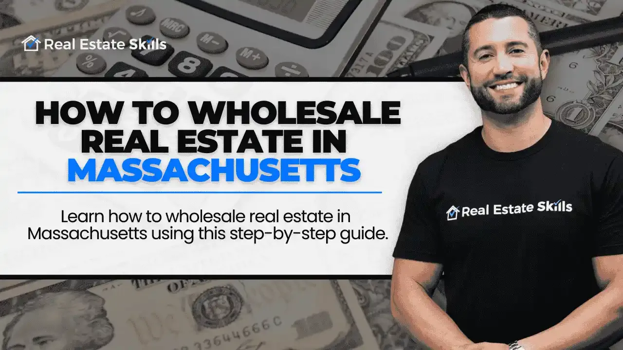 How To Wholesale Real Estate In Massachusetts