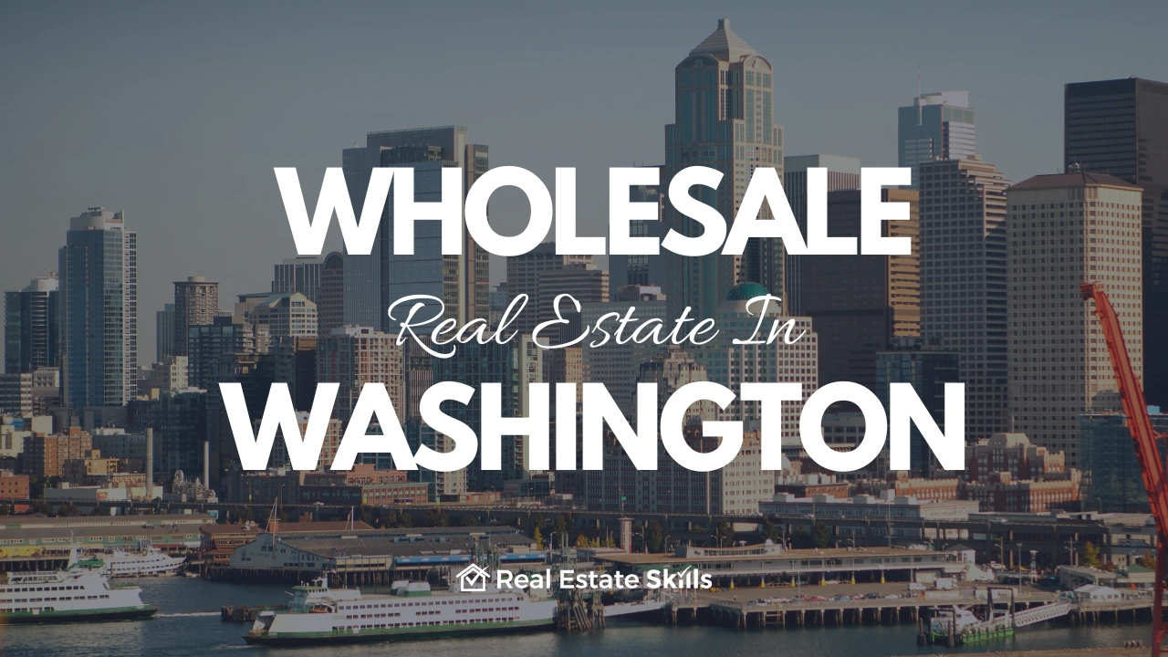 Wholesale Real Estate In Washington