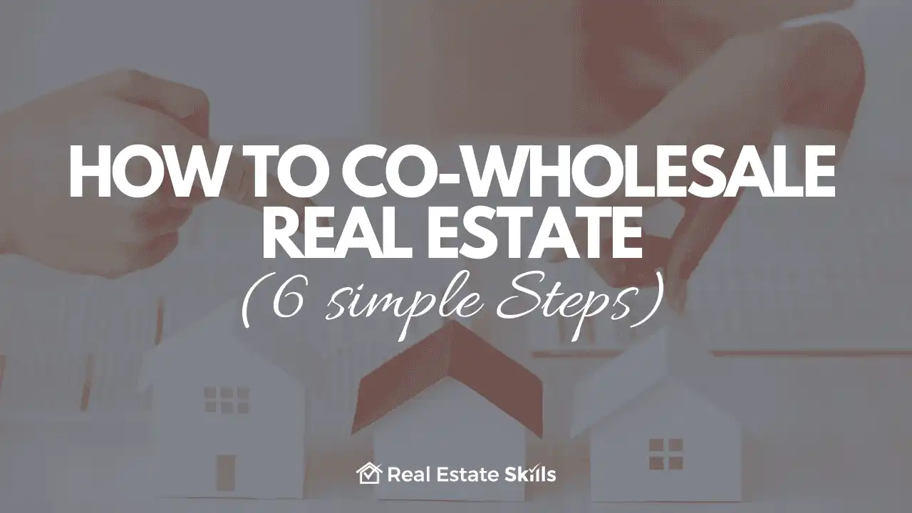 How To Co-Wholesale Real Estate