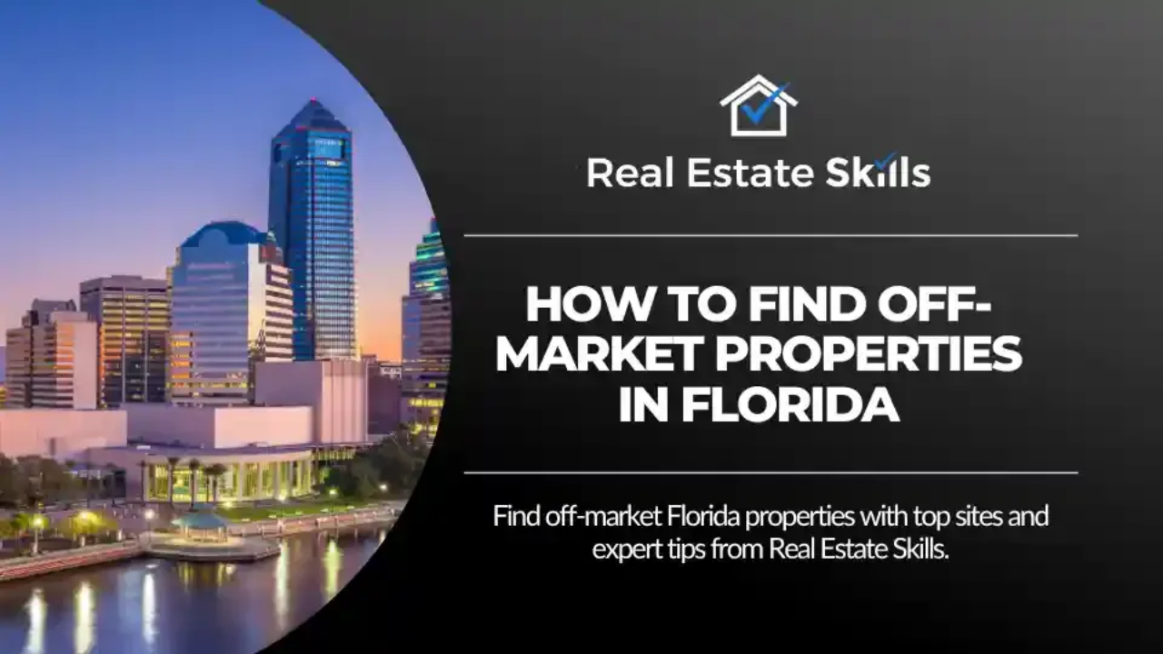 How To Find Off-Market Properties In Florida (6 Methods)