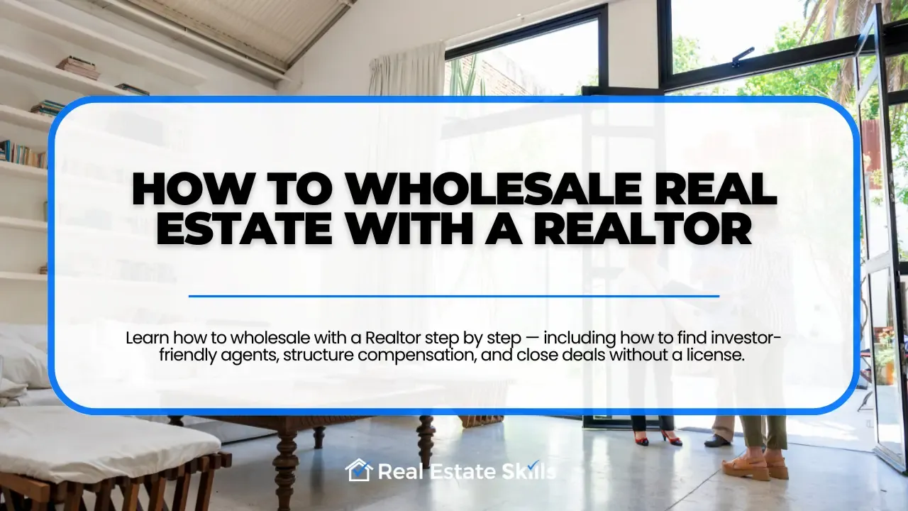 How To Wholesale With A Realtor
