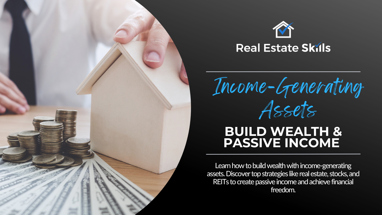 Income-Generating Assets: Build Wealth & Passive Income 