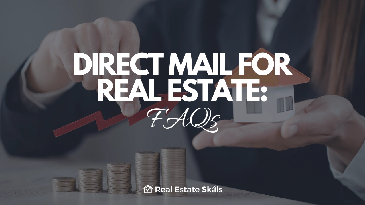 Direct Mail For Real Estate FAQ
