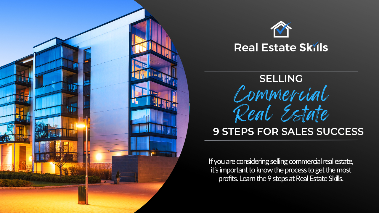 Selling Commercial Real Estate: 9 Steps For Sales Success