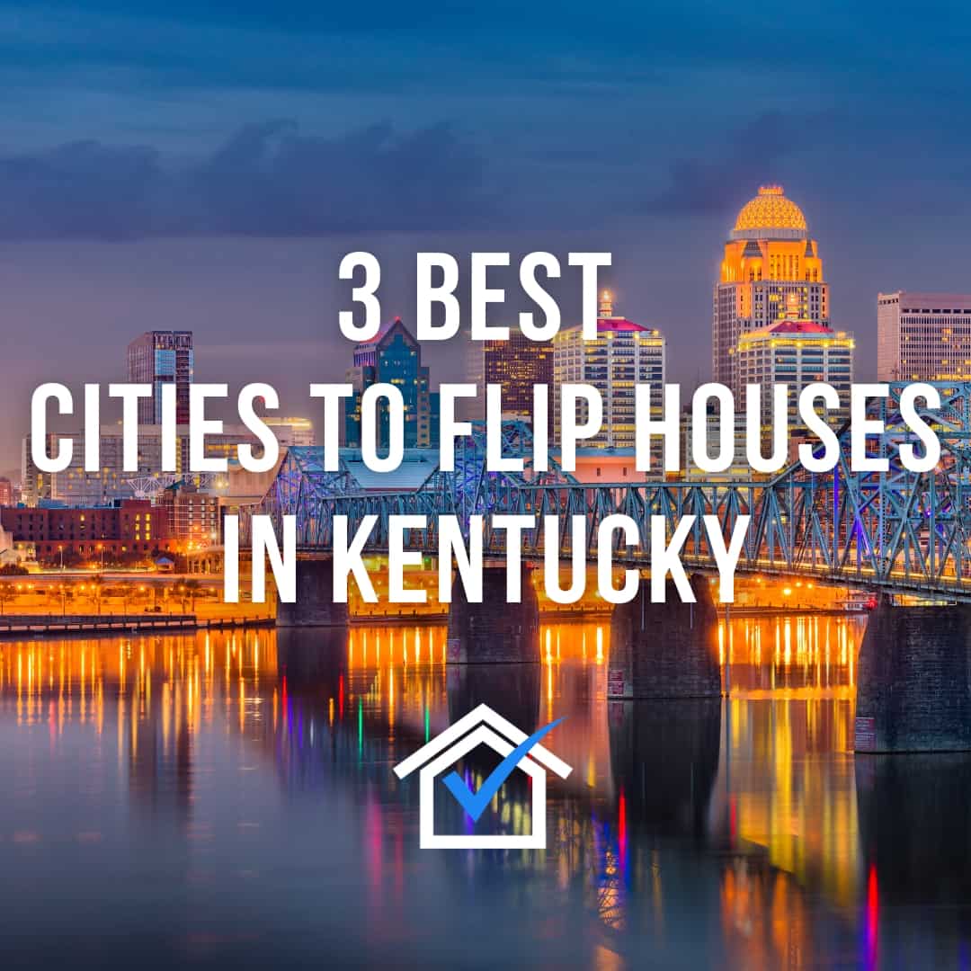 Best Cities to Flip Houses in Kentucky