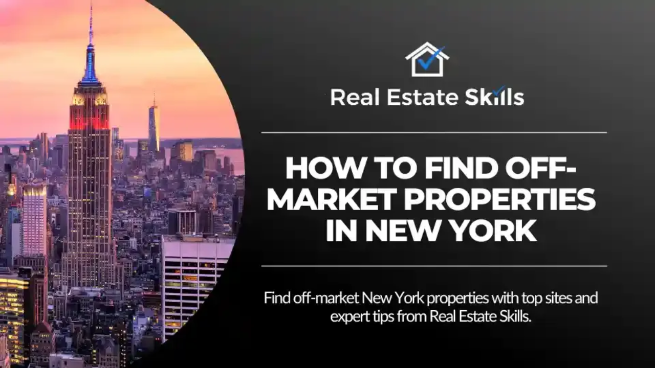 How To Find Off-Market Properties In New York: The 4 Best Sources