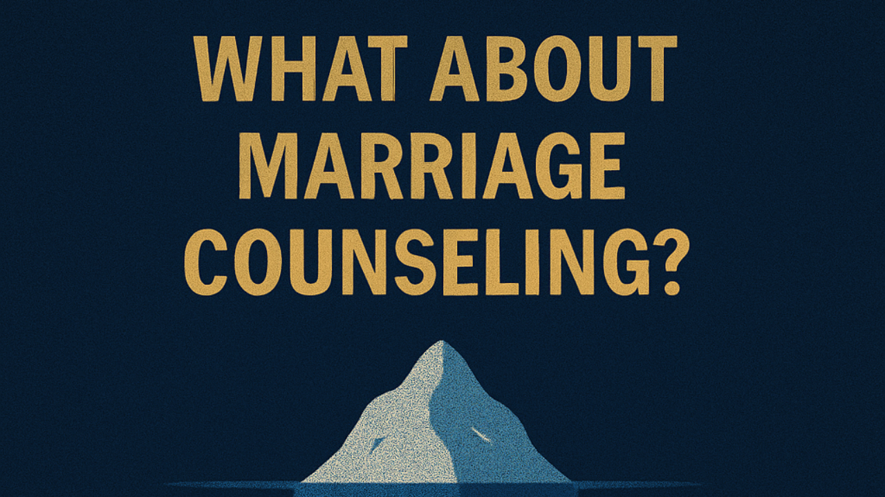 What About Marriage Counseling?  - Icebergology™ Coaching Academy