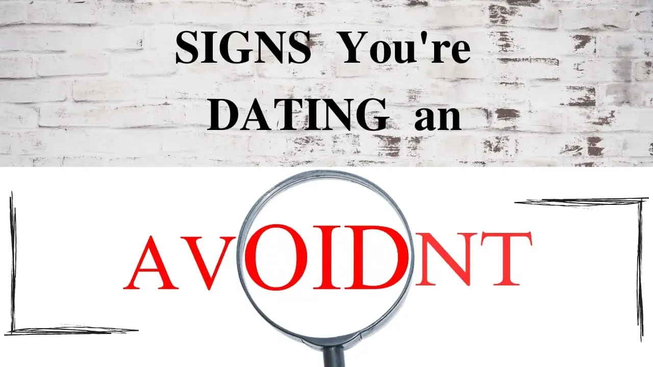 Early signs of dating an avoidant on wall