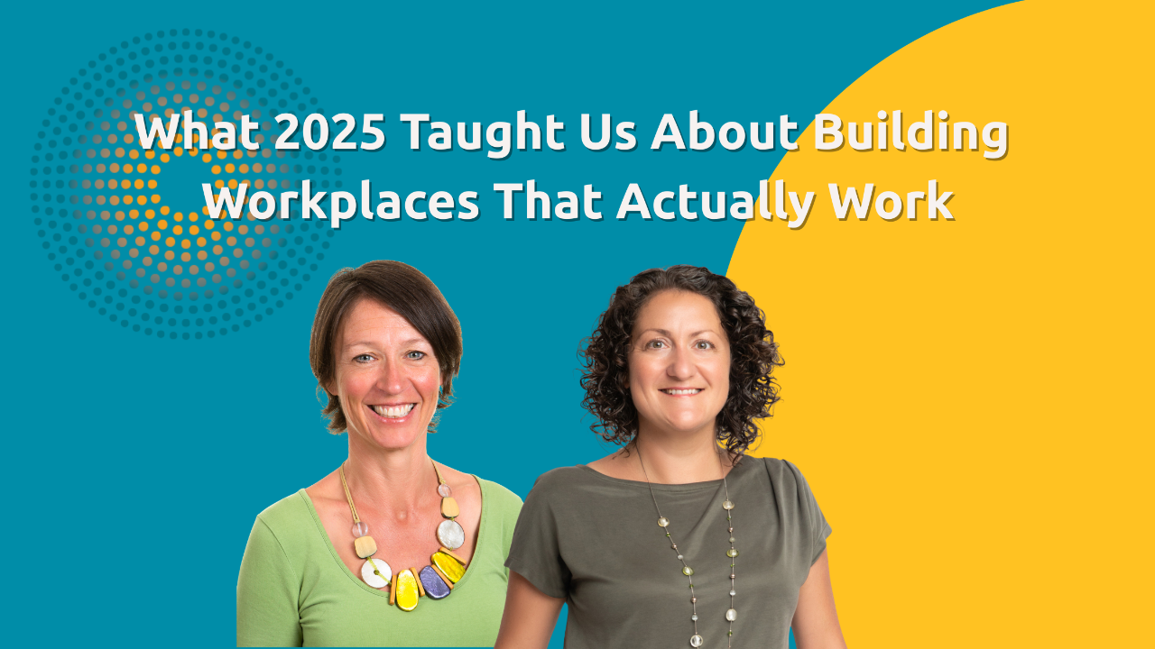 What 2025 Taught Us About Building  Workplaces That Actually Work